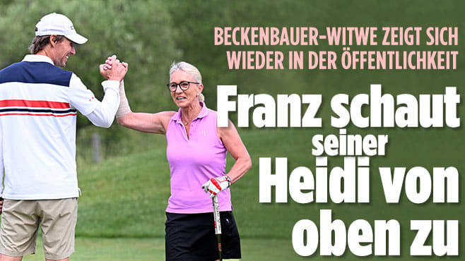 Franz Beckenbauer (†78): Witwe Heidi ist wieder da!