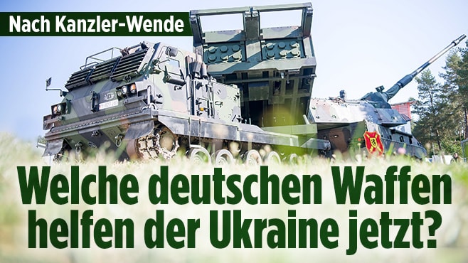 Nach Kanzler-Wende: Welche deutschen Waffen helfen der Ukraine jetzt?