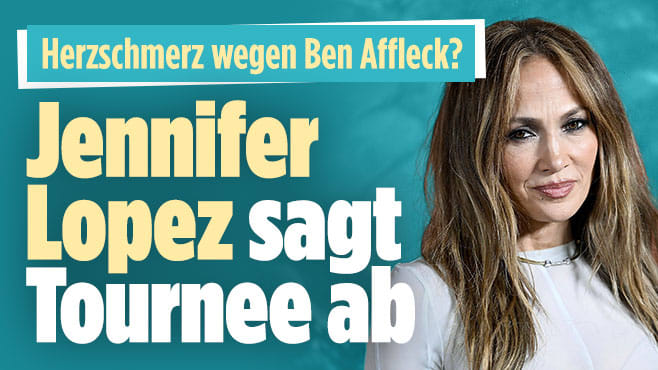 Jennifer Lopez sagt Tournee ab: Herzschmerz wegen Ben Affleck?