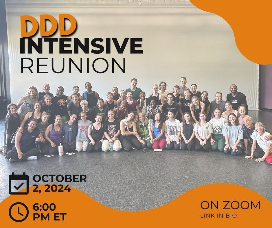 📣Calling all past DDD Intensive participants! Are you ready for a Reunion?

Click the Zoom link in our bio on Wednesday, October 2 at 6pm ET for a short but sweet reunion with DDD Company Members, David, and past intensive participants. We&rsquo;ll 