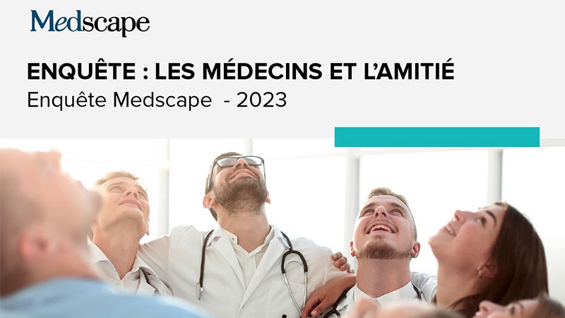 Enquête : les médecins et l’amitié