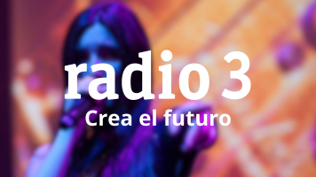 Crea el futuro. Nueva temporada en Radio 3