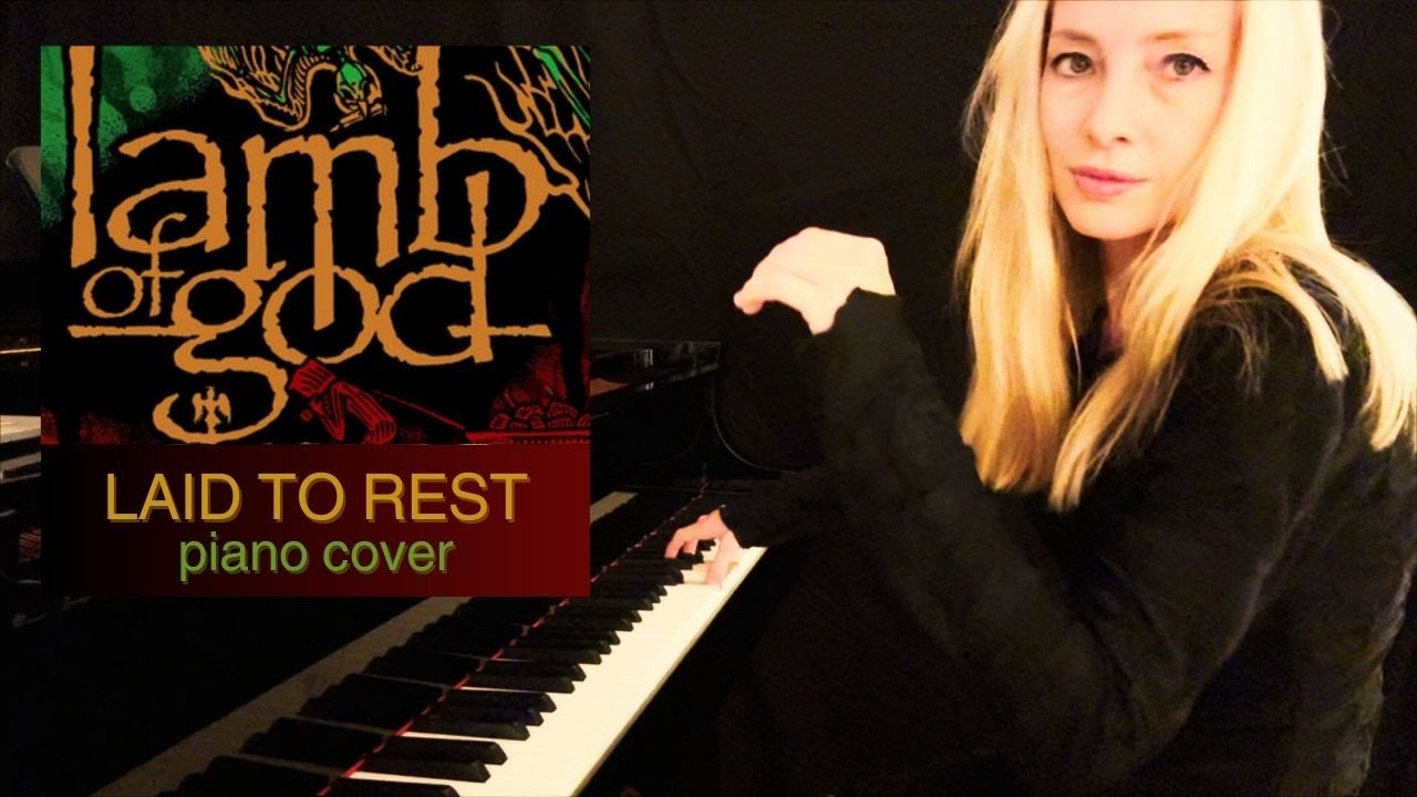 'Laid to Rest' by Lamb of God (piano cover) - YouTube