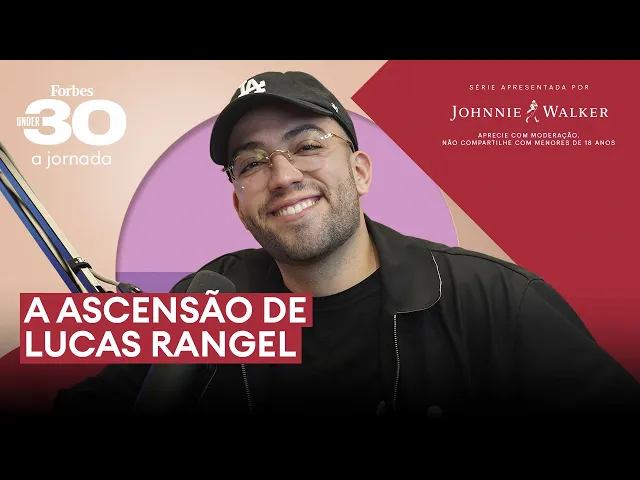 Capa do vídeo: Lucas Rangel – Forbes Under 30 – A Jornada