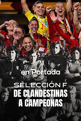 Selección F: De clandestinas a campeonas