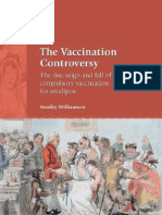 The Vaccination Controversy The Rise, Reign and Fall of Compulsory Vaccination For Smallpox