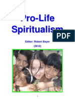 Pro Life Spiritualism - Robert Bayer