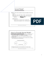 While (1) : Privileged Instructions Can Be Executed Only in Kernel Mode