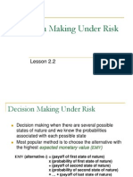 Decision Making Under Risk