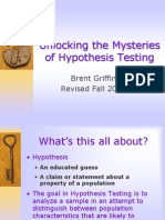 Unlocking The Mysteries of Hypothesis Testing: Brent Griffin Revised Fall 2006