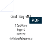 Circuit Theory - EM II: DR David Ottaway Braggs 412 PH 8313 5165 David - Ottaway@adelaide - Edu.au