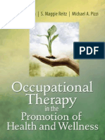 Marjorie E. Scaffa, S. Maggie Reitz, Michael Pizzi, Michael A. Pizzi, Ph.D.-occupational Therapy in The Promotion of Health and Wellness-F.a. Davis Co. (2010)