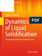 Dynamics of Liquid Solidification - Thermal Resistance of Contact Layer