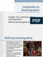 Introduction To Sociolinguistics: Chapter One: Overview: What Is Sociolinguistics? What Do Sociolinguists Study?