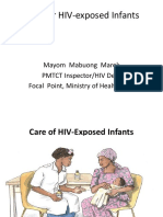 Care For HIV-exposed Infants: Mayom Mabuong Marek PMTCT Inspector/HIV Dept Focal Point, Ministry of Health, Juba