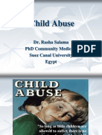 Child Abuse: Dr. Rasha Salama PHD Community Medicine Suez Canal University Egypt