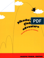 Joseph Tobin (Editor) - Pikachu's Global Adventure - The Rise and Fall of Pokémon (2004, Duke University Press Books)