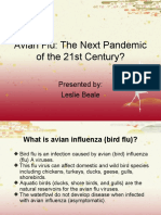 Avian Flu: The Next Pandemic of The 21st Century?: Presented By: Leslie Beale