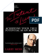 The Intent To Live: Achieving Your True Potential As An Actor - Larry Moss