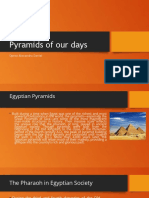 Pyramids of Our Days