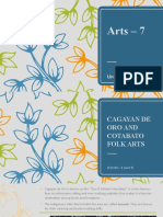 Arts - 7 Lessson 4 (Unit 3) Cagayan de Oro and Cotabato Folk Arts