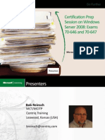Certification Prep Session On Windows Server 2008: Exams 70-646 and 70-647