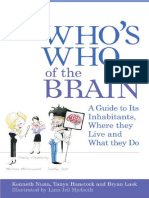 Who's Who of The Brain - A Guide To Its Inhabitants, Where They Live and What They Do - Kenneth Nunn, Tanya Hanstock, Bryan Lask