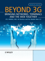 Beyond 3G - Bringing Networks, Terminals and the Web Together: LTE, WiMAX, IMS, 4G Devices and the Mobile Web 2.0