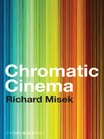 Chromatic Cinema: A History of Screen Color