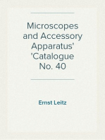 Microscopes and Accessory Apparatus
Catalogue No. 40
