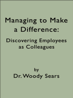 Managing to Make a Difference: Discovering Employees as Colleagues