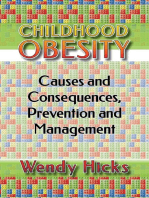Childhood Obesity: Causes and Consequences, Prevention and Management.