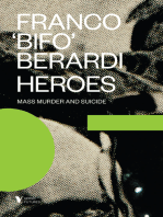 Heroes: Mass Murder and Suicide