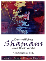 Demystifying Shamans and Their World: A Multidisciplinary Study