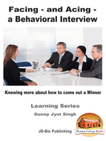 Facing: and Acing - a Behavioral Interview - Knowing more about how to come out a Winner