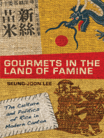 Gourmets in the Land of Famine: The Culture and Politics of Rice in Modern Canton