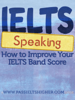 IELTS Speaking - How to improve your bandscore: How to Improve your IELTS Test bandscores