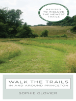 Walk the Trails in and around Princeton: Revised to Include the Newest Trails