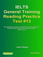 IELTS General Training Reading Practice Test #13. An Example Exam for You to Practise in Your Spare Time. Created by IELTS Teachers for their students, and for you!