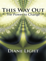 This Way Out: The Power to Change