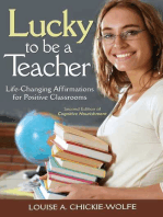 Lucky To Be A Teacher: Life-Changing Affirmations for Positive Classrooms