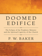 Doomed Edifice: The Eclipse of the Prophetic Ministry and the Spiritual Captivity of the Church