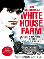 The Murders at White House Farm: Jeremy Bamber and the killing of his family. The definitive investigation.