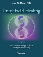 Unity Field Healing – Volume 1: Foundations of Energy Medicine and Quantum Healing