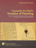 Leonardo Da Vinci's Treatise of Painting: The Story of The World's Greatest Treatise on Painting - Its Origins, History, Content, And Influence.