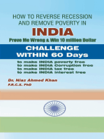 How to Reverse Recession and Remove Poverty in India: Prove Me Wrong & Win 10 Million Dollar Challenge Within 60 Days