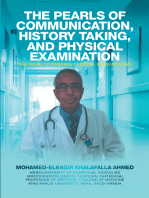 The Pearls of Communication, History Taking, and Physical Examination: The Road to Passing Clinical Examinations