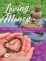 Loving Money: Your Spiritually Practical Path to Financial Freedom