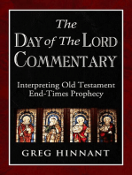 The Day of The Lord Commentary: Interpreting Old Testament End-Times Prophecy