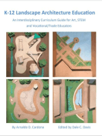 K-12 Landscape Architecture Education: An Interdisciplinary Curriculum Guide for Art, STEM and Vocational/Trade Educators